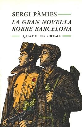 GRAN NOVEL.LA SOBRE BARCELONA, LA | 9788477271864 | PAMIES, SERGI