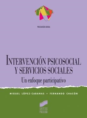 INTERVENCION PSICOSOCIAL Y SERVICIOS SOCIALES | 9788477385288 | LOPEZ CABANAS, MIGUEL