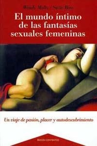 MUNDO INTIMO DE LAS FANTASIAS SEXUALES FEMENINAS, EL | 9788449305764 | MALTZ, WENDY