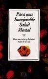 PARA UNA INMEJORABLE SALUD MENTAL | 9788476306734 | WINPOLE-SMITH, S.