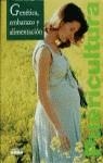 GENETICA EMBARAZO Y ALIMENTACION | 9788432995132