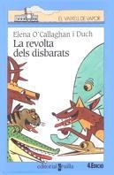 REVOLTA DELS DISBARATS, LA (VVBLAVA) | 9788482863467 | O'CALLAGHAN, ELENA
