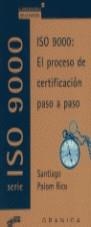 ISO 9000 EL PROCESO DE CERTIFICACION PASO A PASO | 9788475775180 | PALOM RICO, SANTIAGO