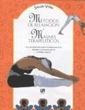 METODOS DE RELAJACION Y MASAJES TERAPEUTICOS | 9788476306628