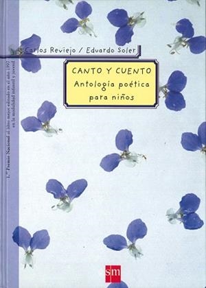 CANTO Y CUENTO (ANTOLOGIA POETICA NIÑOS) | 9788434856646 | REVIEJO, CARLOS