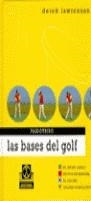 BASES DEL GOLF 1 JUEGO LARGO | 9788480193115 | LAWRENSON, DEREK