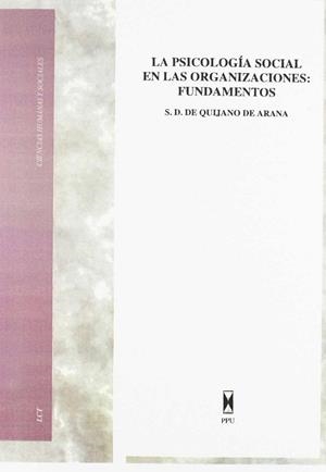 PSICOLOGIA SOCIAL EN LAS ORGANIZACIONES, LA | 9788447702374 | QUIJANO DE ARANA, S.D. DE