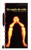 UN SOPLO DE VIDA (AR 29) | 9788434867307 | FLEISCHMAN, PAUL