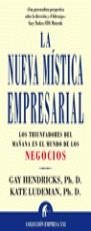 NUEVA MISTICA EMPRESARIAL, LA | 9788479533649 | HENDRICKS, GAY