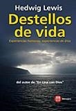DESTELLOS DE VIDA | 9788427122611 | LEWIS, HEDWIG