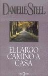 LARGO CAMINO A CASA, EL | 9788401327834 | STEEL, DANIELLE