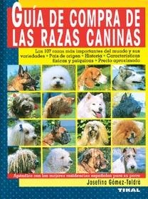GUIA DE COMPRA DE LAS RAZAS CANINAS | 9788430585502 | GOMEZ-TOLDRA, JOSEFINA