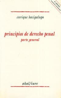 PRINCIPIOS DE DERECHO PENAL PARTE GENERAL (5 ED.) | 9788476005002 | BACIGALUPO, ENRIQUE