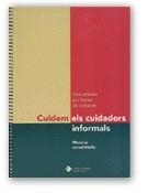 CUIDEM ELS CUIDADORS INFORMALS | 9788439348214 | RAMIREZ LLARAS, ANNA