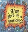GRAN LIBRO DE LA GRAMATICA, EL (CASTELLA) | 9788475159263 | MAIZELS, JENNIE