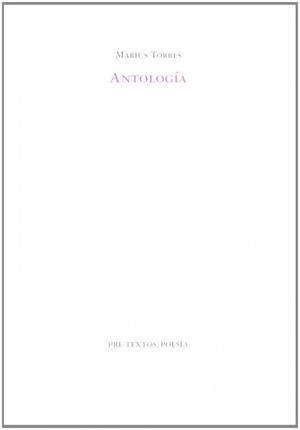 ANTOLOGIA (MARIUS TORRES) | 9788481912401 | TORRES, MARIUS