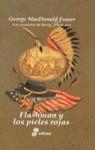 FLASHMAN Y LOS PIELES ROJAS (VII) | 9788435035163 | MACDONALD FRASER, GEORGE