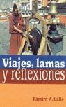 VIAJES LAMAS Y REFLEXIONES | 9788430592357 | CALLE, RAMIRO A.