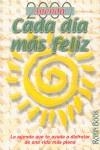 CADA DIA MAS FELIZ AGENDA 2000 | 9788479274054 | VARIS