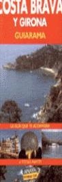 GIRONA Y COSTA BRAVA GUIARAMA | 9788481655551 | FONALLERAS, JOSE M.