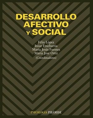 DESARROLLO AFECTIVO Y SOCIAL | 9788436813623 | LOPEZ, FELIX