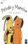 PELUDO Y MANCHA (BVPE) | 9788434865662 | HUGHES, TED