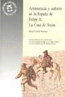 ARISTOCRACIA Y SEÑORIO EN LA ESPAÑA DE FELIPE II LA CASA DE | 9788433825476 | GARCIA HERNAN, DAVID