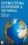 ESTRUCTURA ECONOMICA MUNDIAL | 9788448120771 | GUZMAN, JOAQUIN