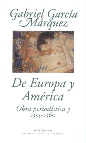 DE EUROPA Y AMERICA OBRA PERIODISTICA 3 | 9788439704423 | GARCIA MARQUEZ, GABRIEL