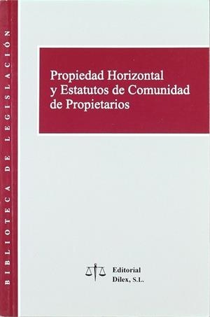 PROPIEDAD HORIZONTAL Y ESTATUTOS DE COMUNIDAD DE PROPIETARIO | 9788488910141 | VARIS