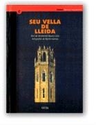 SEU VELLA DE LLEIDA | 9788439344124 | MACIA GOU, MONTSERRAT