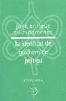 IDENTITAT DE GILHEM DE PEITIEU, LA | 9788483008386 | RUIZ DOMENEC, JOSE ENRIQUE