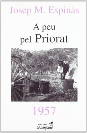 A PEU PER PRIORAT | 9788488791801 | ESPINAS, JOSEP M.