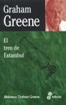 TREN DE ESTAMBUL, EL | 9788435013536 | GREENE, GRAHAM
