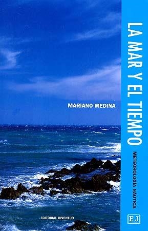 MAR Y EL TIEMPO, LA | 9788426131379 | MEDINA, MARIANO
