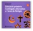 EDUCACIO PRIMARIA CONTINGUTS ALTERNATIUS A L'AREA DE RELIGIO | 9788439349310 | VARIS