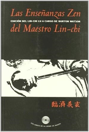 ENSEÑANZAS ZEN DEL MAESTRO LIN-CHI, LAS | 9788487403460 | LIN-CHI