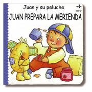 JUAN PREPARA LA MERIENDA | 9788441405752 | BUSSOLATI, EMANUELA