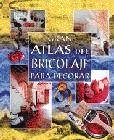 GRAN ATLAS DEL BRICOLAJE PARA DECORAR | 9788476308097 | VARIS