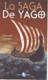 SAGA DE YAGO, LA | 9788495218117 | VELASCO, MANUEL