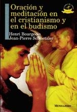 ORACION Y MEDITACION EN EL CRISTIANISMO Y EN EL BUDISMO | 9788427122772 | BOURGEOIS, HENRI