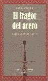 FRAGOR DEL ACERO, EL | 9788478884223 | WHYTE, JACK