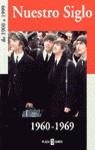 NUESTRO SIGLO 1960-1969 | 9788401541216 | VARIS