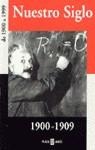 NUESTRO SIGLO 1900-1909 | 9788401541155 | VARIS