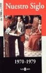 NUESTRO SIGLO 1970-1979 | 9788401541223 | VARIS