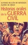 HISTORIAS ORALES DE LA GUERRA CIVIL | 9788434466197 | BULLON DE MENDOZA, ALFONSO