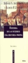 HISTORIA DE LAS MUJERES VOL.1 UNA HISTORIA PROPIA | 9788484320241 | ANDERSON, BONNIE S.