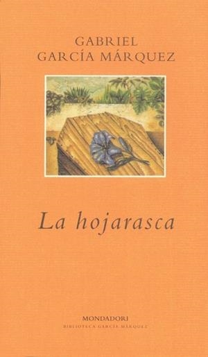 HOJARASCA, LA (RUSTEGA) | 9788439704546 | GARCIA MARQUEZ, GABRIEL