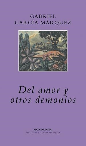 DEL AMOR Y OTROS DEMONIOS (RUSTEGA) | 9788439704539 | GARCIA MARQUEZ, GABRIEL