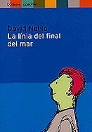 LINIA DEL FINAL DEL MAR, LA (ODISSEA) | 9788475967042 | NEL.LO, DAVID